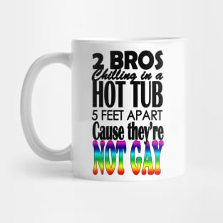 TWO BROS CHILLING IN A HOT TUB Mug